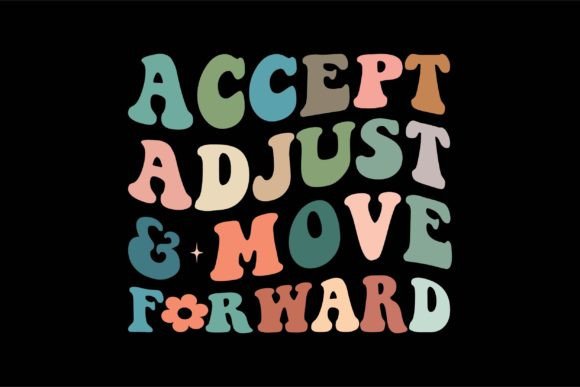 Accept Adjust and Move Forward Embroidery Review