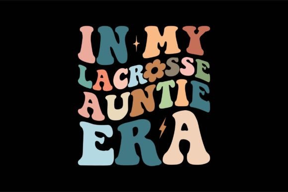In My Lacrosse Auntie Era Embroidery Review
