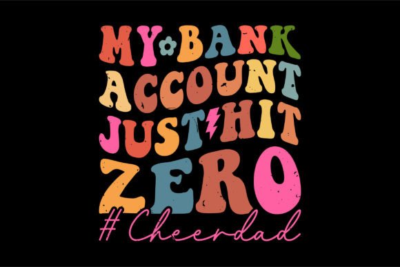 My Bank Account Just Hit Zero Cheerdad