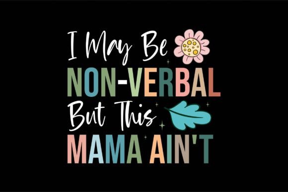 Non-Verbal Mama Embroidery Review