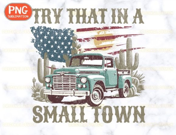 Try That in a Small Town Png, Western