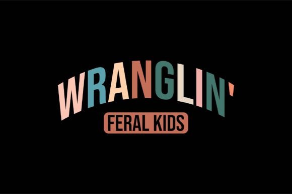 Wranglin Feral Kids Review